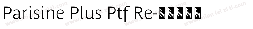 Parisine Plus Ptf Re字体转换